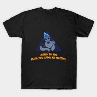 Hades "Maim You After My Meeting" T-Shirt